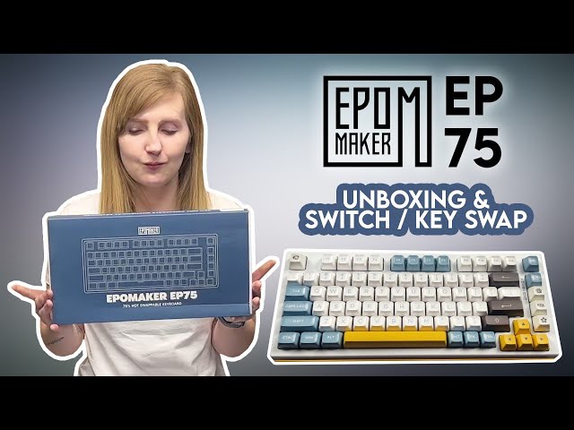 You NEED This Keyboard! | Epomaker EP75 75% Wireless Mechanical Gaming Keyboard | Unboxing & Upgrade