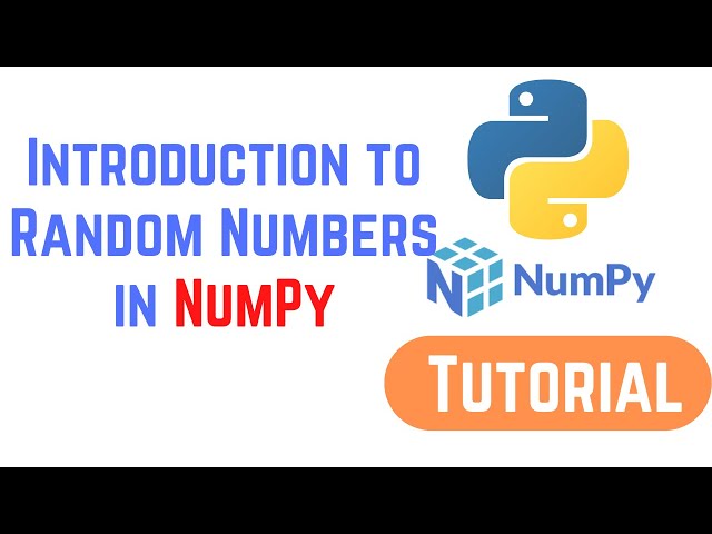 Python NumPy Tutorial For Beginners - Introduction to Random Numbers in NumPy