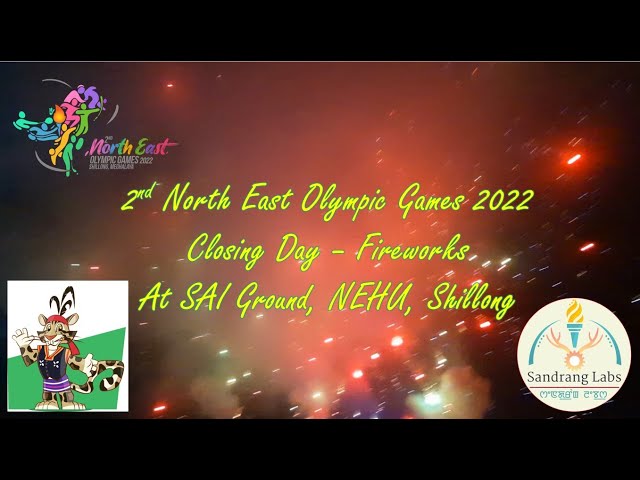 2nd North East Olympic Games 2022 | Closing Day Fireworks | 16 Nov 2022