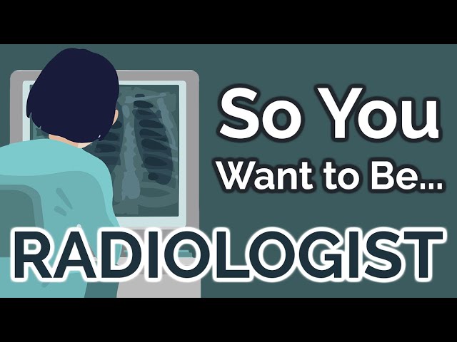 So You Want to Be a RADIOLOGIST [Ep. 16]