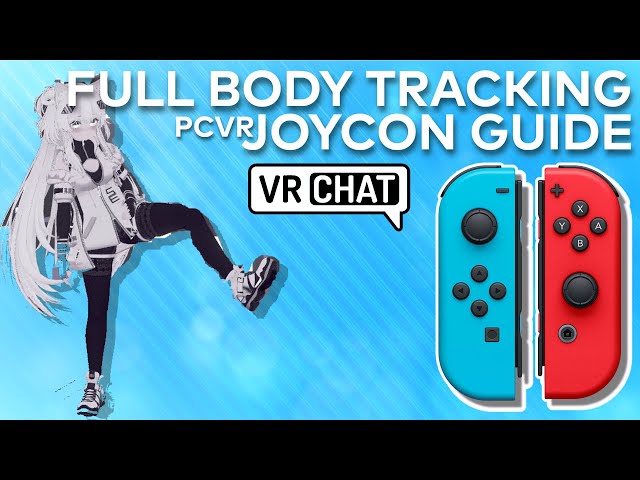 How to use Joycons for Full Body Tracking in VRChat! | PCVR Guide