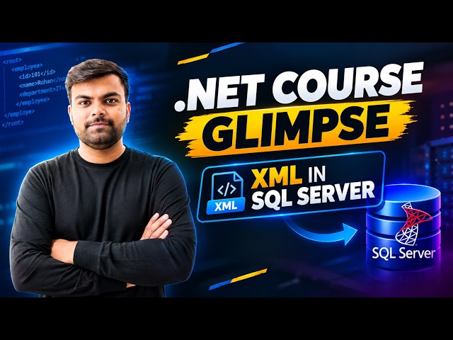 How XML Works in SQL Server | .NET Course Glimpse
