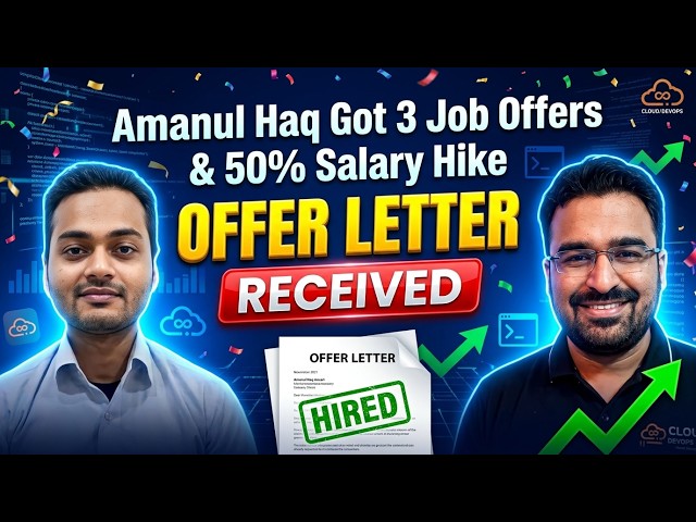 Amanul Haq Got 3 Job Offers & 50% Salary Hike | CloudDevOpsHub Placement Story