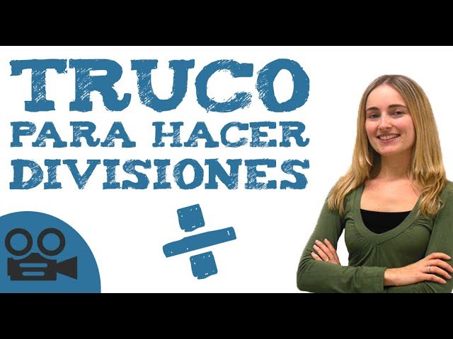 Truco para hacer divisiones de dos y tres cifras más rápido