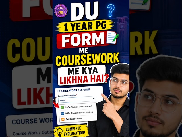 DU 1 Year PG Form me Coursework Option me kya Likhna hai? Must Watch