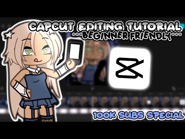 Capcut editing tutorial **BEGINNER FRIENDLY** || gl - gacha life || trend // meme