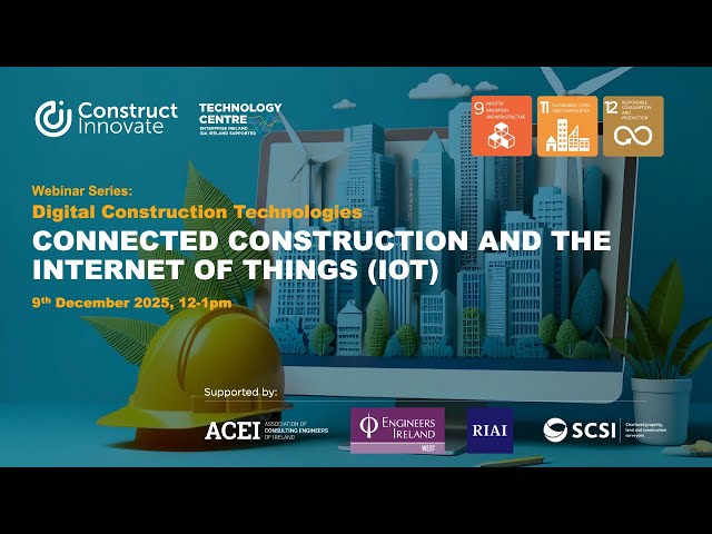CONNECTED CONSTRUCTION AND THE INTERNET OF THINGS (IOT)