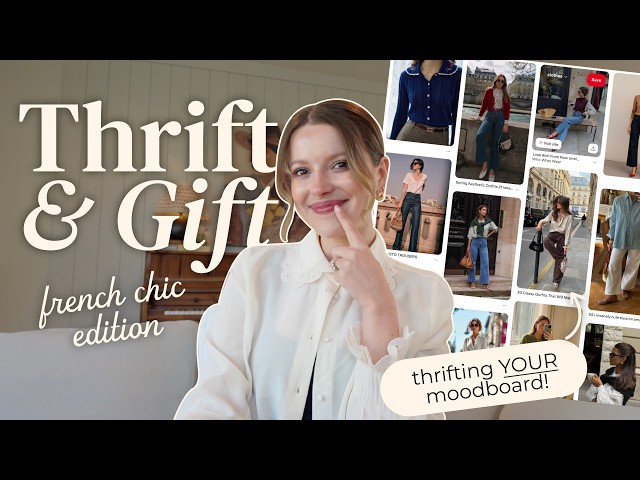 THRIFT + GIFT: a French, Parisian, chic capsule wardrobe! 🥐🤍