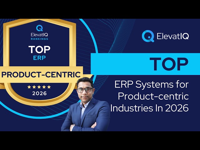 Top ERP Systems for Product-centric Industries In 2026 | Product ERP Systems in 2026