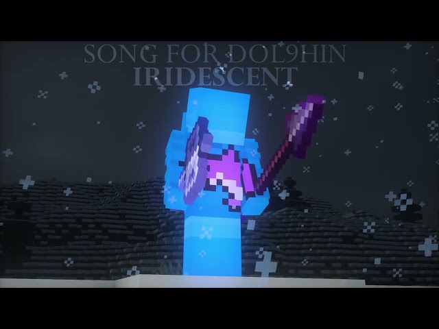 Song for Dol9hin | IRIDESCENT