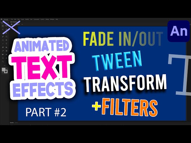 How To Fade In/Out, Transform & Add Filters to Text in Adobe Animate CC | Text Tool Animation