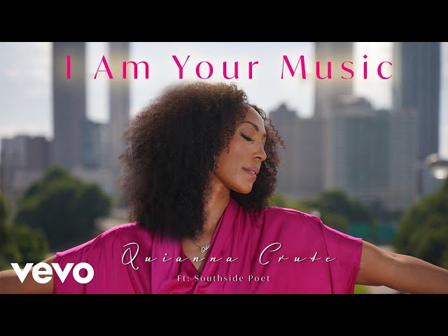 Quianna Crute - I Am Your Music (Official) ft. Southside Poet