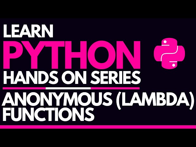 #14 - Anonymous functions in Python (Lambda Functions)