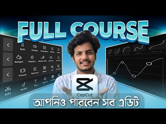 Capcut Mobile full Course Tutorial | Mobile Videoediting tutorial in Bangla