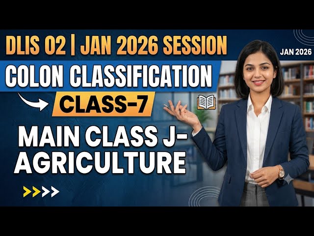 DLIS 02 Colon Classification Class J - Agriculture Main Class #class-7 #dlis #dlisupdate #vmoukota
