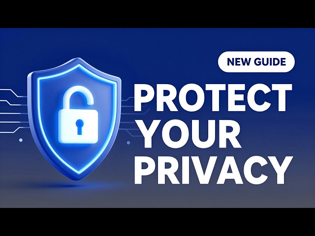 How to Protect Your Privacy Online
