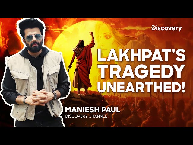 Unveiling the Unseen: Lakhpat's Astonishing Discovery with Maniesh Paul | Discovery Channel India