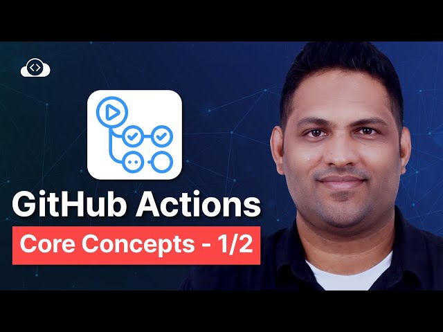 GitHub Actions Tutorial: Advanced Concepts You Should Know (Part 1)