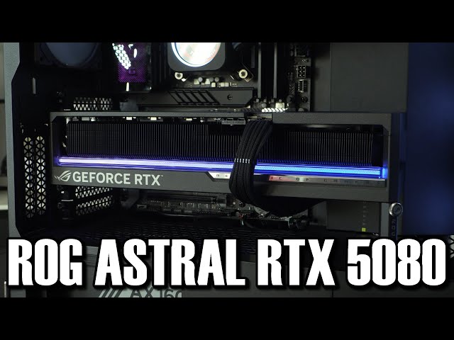 Asus ROG Astral RTX 5080 Full Review