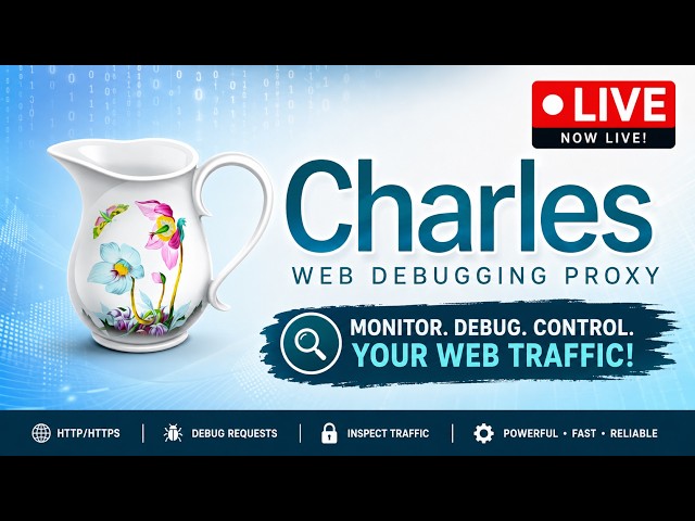 Charles Proxy Tutorial for Beginners | API Testing & Network Debugging Live | Zero to Hero 🚀