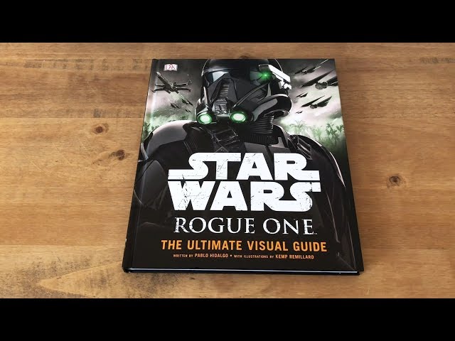 Star Wars Rogue One Ultimate Visual Guide