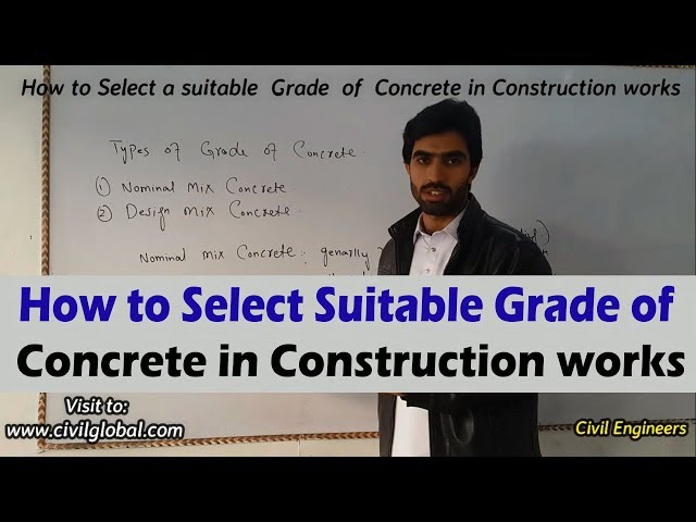 How to select suitable grade of concrete in construction works