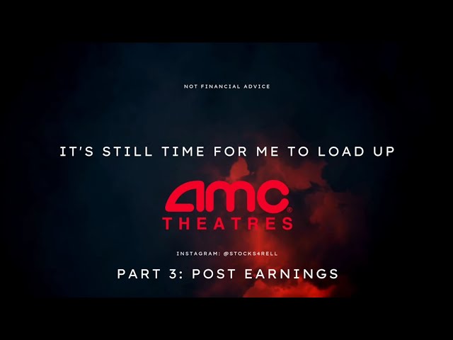 #AMC Part 3: Post-Earnings – Why I’m Investing