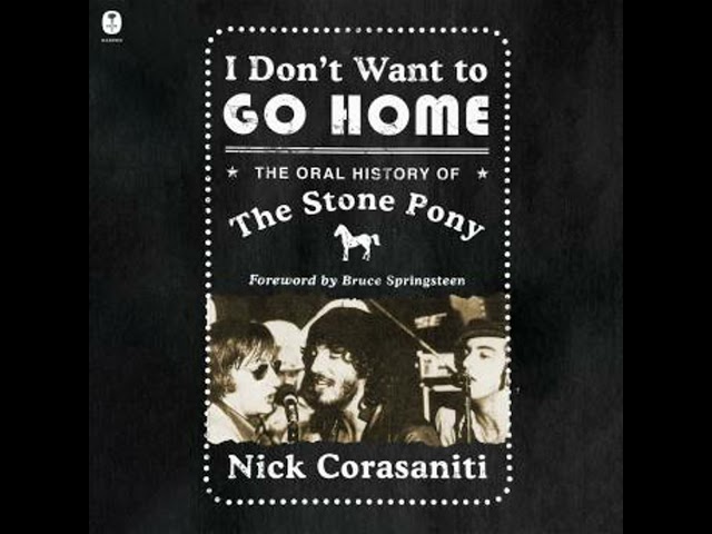 I Don't Want to Go Home: The Oral History of the Stone Pony Audiobook by Nick Corasaniti