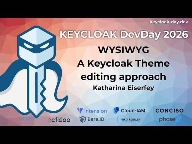 #KEYCLOAK DevDay 2026: WYSIWYG – A Keycloak theme editing approach |  Katharina Eiserfey