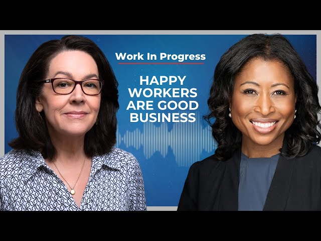 Investing in Your Workers is Good Business | Work in Progress Podcast