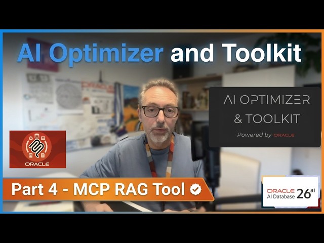 Oracle AI Optimizer and Toolkit - Part 4 - MCP RAG Tool