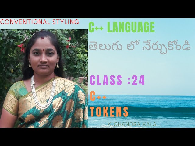 CPP ||C++ TOKENS IN CPP BOTH IN TELUGU AND ENGLISH BY TELUGU SCIT TUTORIALS || TELUGU SCIT TUTORIALS