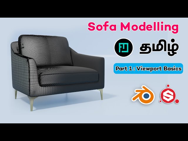 Blenderல் Sofa modelling : 1 viewport basics and setup  |#friendlymentor | blender tamil tutorial