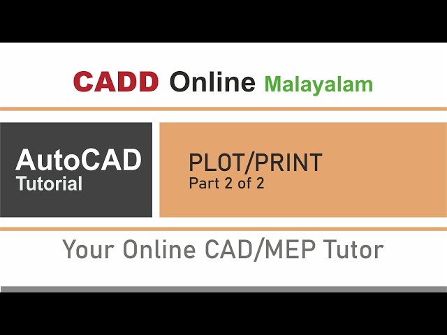 AutoCAD Tutorial - PLOT/PRINT (Part 2 of 2)