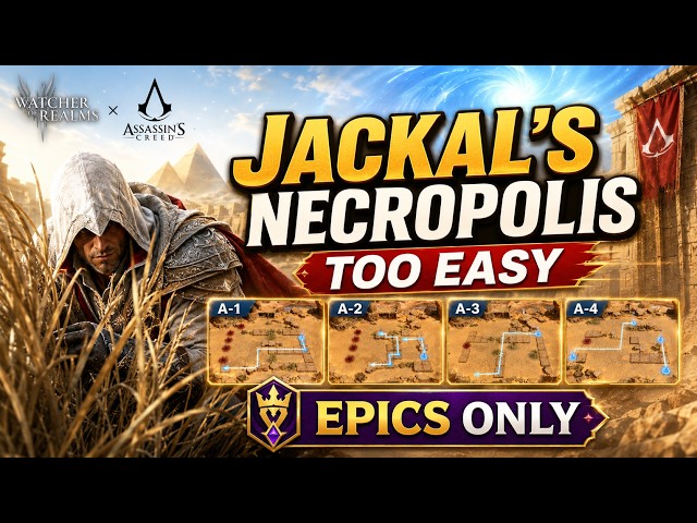 Jackal's Necropolis - Storymode Guide A1-A5 Epics Only! - Watcher of Realms