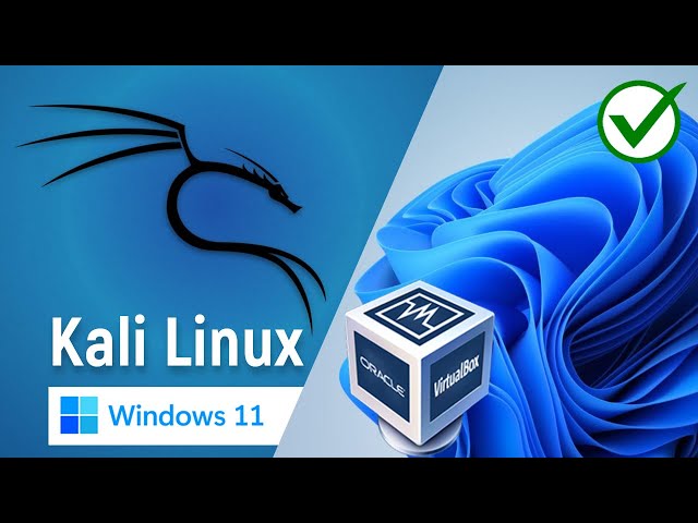 ✅ How to Install Kali Linux on VirtualBox in Windows 11/Windows 10