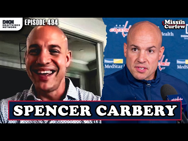 CAPITALS HEAD COACH SPENCER CARBERY JOINS THE FELLAS I MissinCurfew Ep494