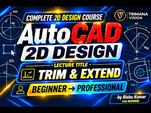 AutoCAD 2D Course – Lecture 18 | Trim & Extend | Beginner to Professionall