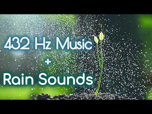 432 Hz { Pure Meditative State } Soothing Music + 🌧Soft Rain Sounds. Healing Meditation Music 432Hz