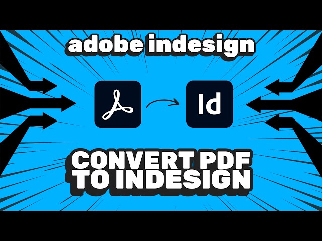 Convert PDFs to InDesign Docs