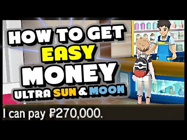 TWO WAYS TO GET EASY MONEY IN POKEMON ULTRA SUN AND ULTRA MOON