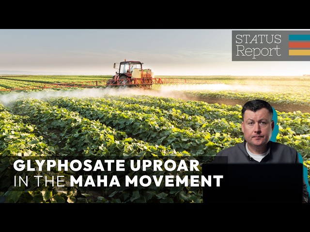 Glyphosate, RFK Jr., and a MAHA backlash