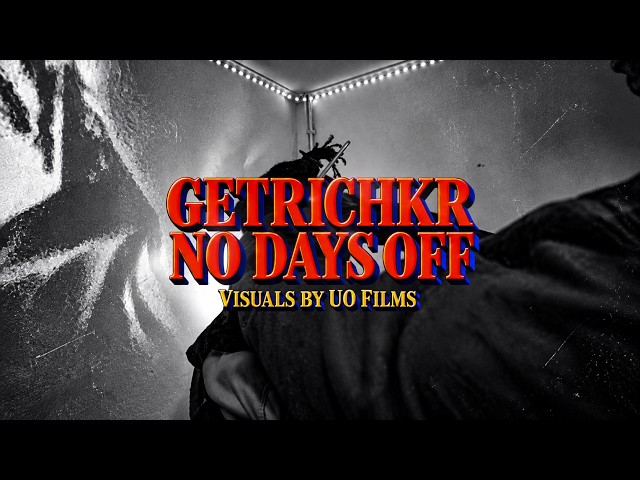 LJS X Getrichkr - No Days Off (Music Video)