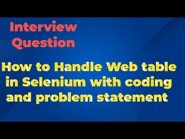 Selenium WebDriver Tutorial #05 - How to Handle Web Table in Selenium