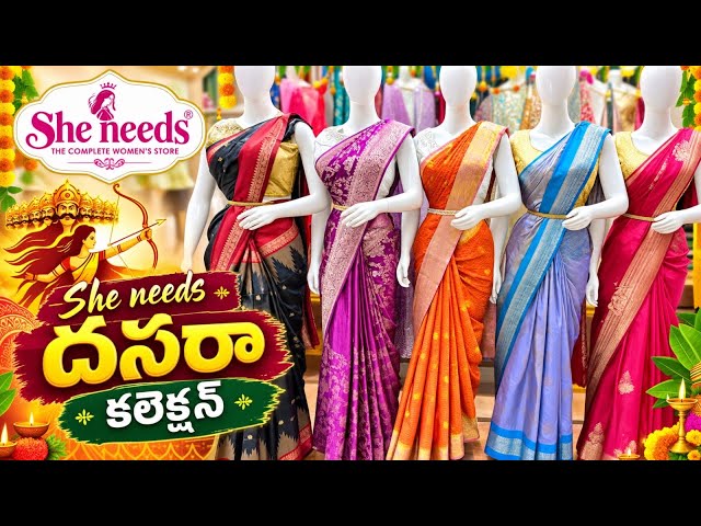 SHE NEEDS Latest Collections  ||she needs dilsukhnagar hyderabad ||she needs saree world |Sarees
