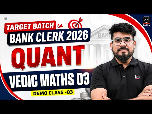 Bank Clerk 2026 | Target Batch | Quant | Vedic Maths | DEMO Class -3 | Mayank Sir