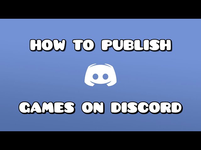 How to publish your game on Discord!