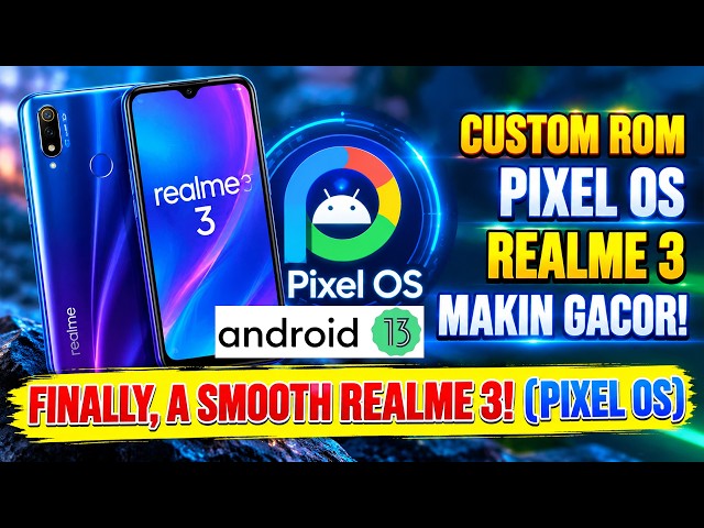 Realme 3 Looks Even Better with PixelOS | Realme 3 Custom ROM Android 13