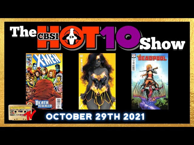 CBSI Hot 10 Comics  10/29/2021 | Comic Book Speculation and Investing