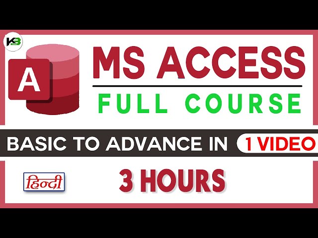 MS Access : Full Course | Hindi/ Urdu | KB Tech India